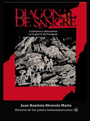 cover image of Diagonal de sangre. La historia y sus alternativas en la Guerra del Paraguay